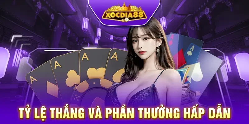 Tỷ lệ thắng trong game bài Phỏm tại XocDia88