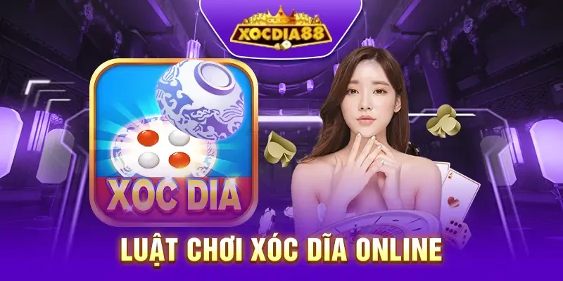 Chi tiết luật chơi xóc dĩa online Xocdia88